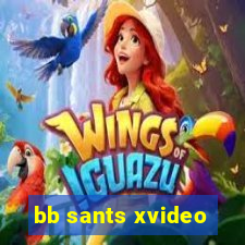 bb sants xvideo